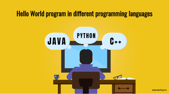 Hello World Program In Different Languages