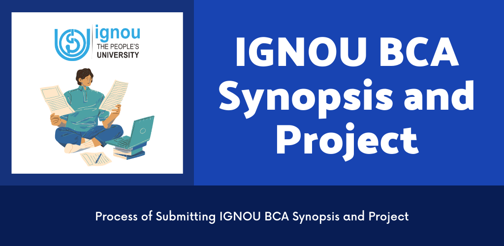 Process Of Submitting IGNOU BCA Synopsis And Project - Techiya.in